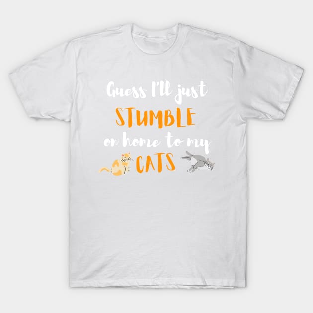 Guess I'll Just Stumble on Home to My Cats Taylor Swift T-Shirt by Mint-Rose